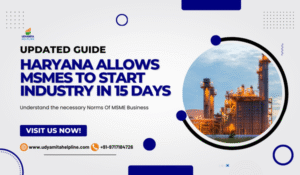 Haryana Allows MSMEs to Start Industry