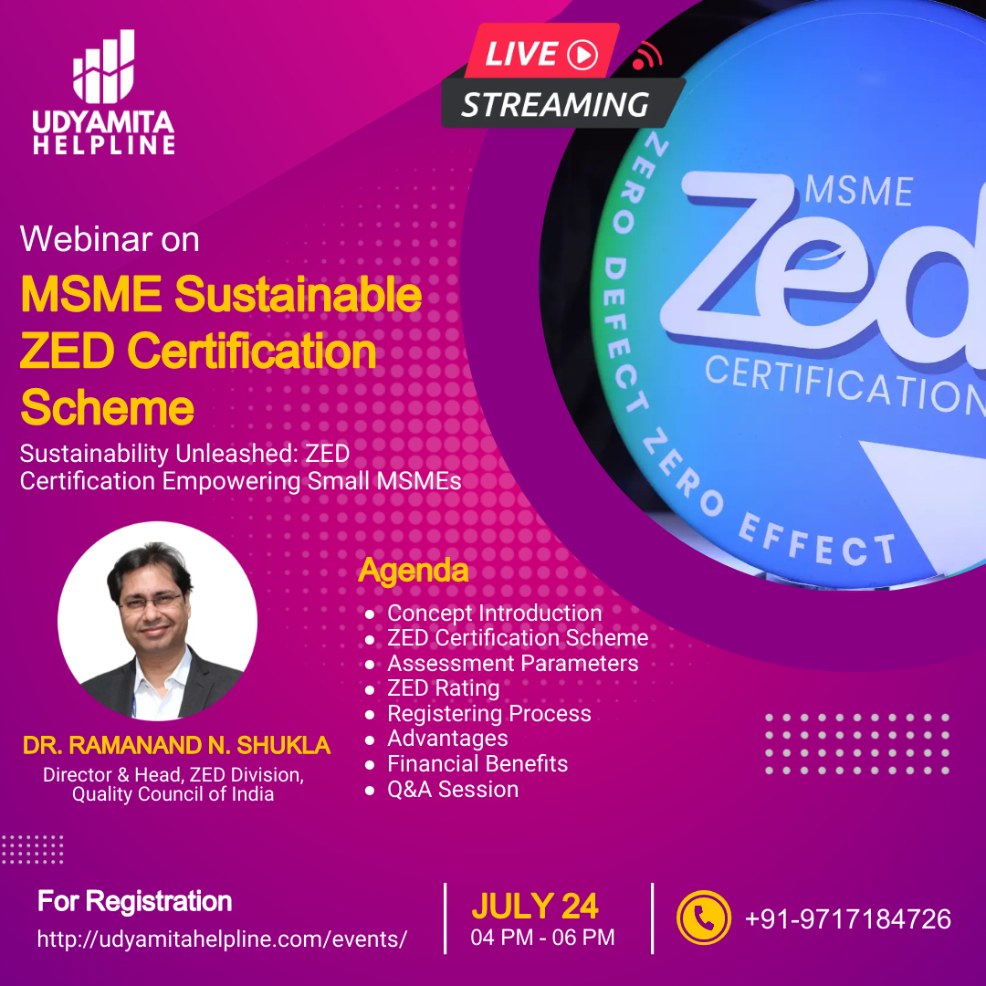 Webinar On Msme Sustainable Zed Certification Scheme” Udyamita Helpline