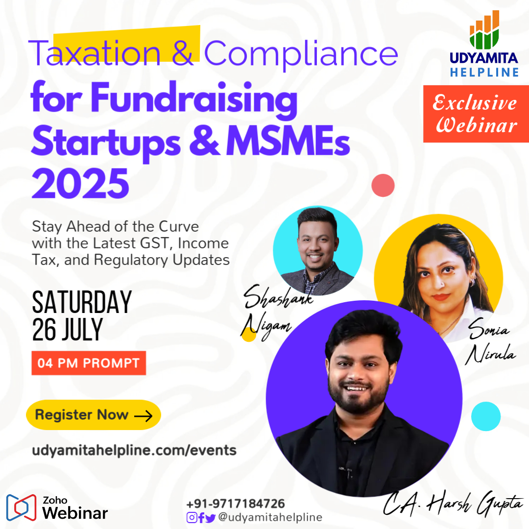 Webinar on “Taxation & Compliance for Fundraising Startups & MSMEs - 2025” 1 Tax Webinar 1