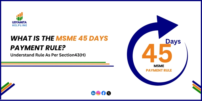 MSME 45 Days Payment Rule