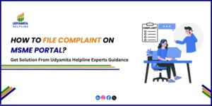 File Complaint On MSME Portal