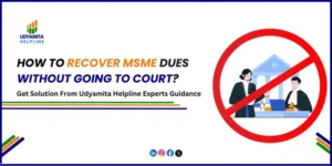 Recover MSME Dues Without Going To Court