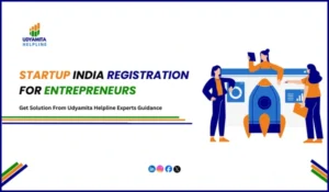 Startup India Registration for Entrepreneurs