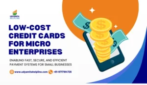 Low-Cost Credit Cards for Micro Enterprises