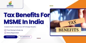 Tax Benefits For MSME In India