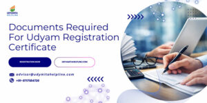 Documents For Udyam Registration Certificate