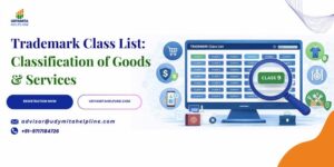 Trademark Class List: Classification of Goods & Services