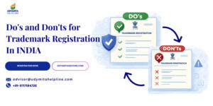 Do’s and Don’ts for Trademark Registration