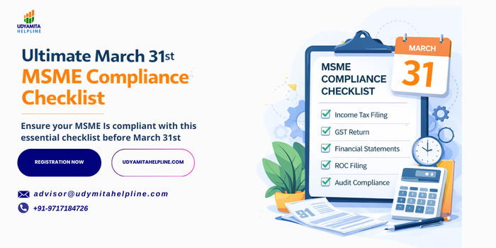 Ultimate March 31st MSME Compliance Checklist: 10 Critical Actions to Avoid Penalties 1 Ultimate March 31st MSME Compliance Checklist