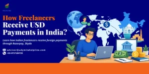 How Freelancers Receive USD Payments in India