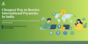 Cheapest Way to Receive International Payments in India