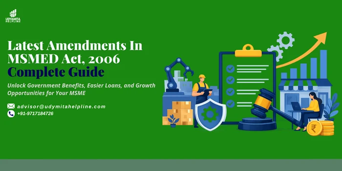 Latest Amendments in MSMED Act, 2006: Complete 2026 Guide for MSMEs 1 Latest Amendments In MSMED Act, 2006