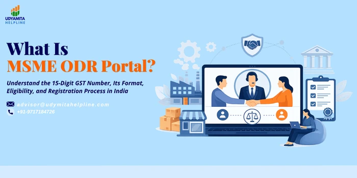 What Is MSME ODR Portal? Complete Guide for Small Business Owners 1 MSME ODR Portal