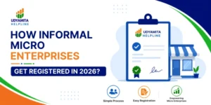 How Informal Micro Enterprises Get Registered in 2026?
