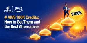 AWS 100K Credits